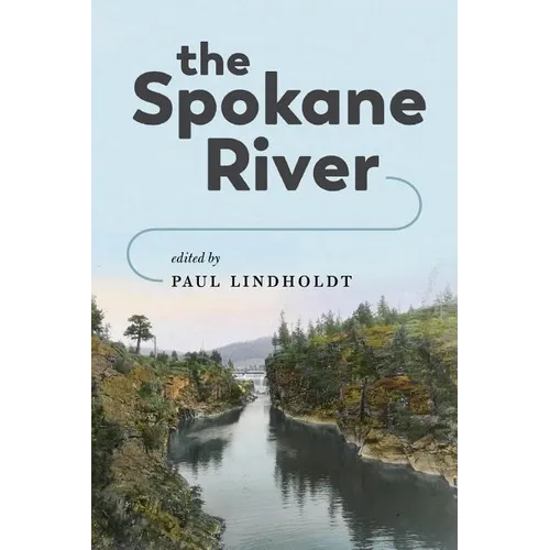 The Spokane River - Paperback