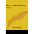 On Naval Warfare With Steam - Paperback