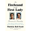 The Firebrand and the First Lady: Portrait of a Friendship: Pauli Murray, Eleanor Roosevelt, and the Struggle for Social Justice - Paperback