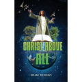 Christ Above All - Paperback