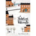 Skylark and Wallcreeper - Hardcover