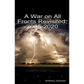 A War on All Fronts Revisited: 2005 - 2020 - Paperback