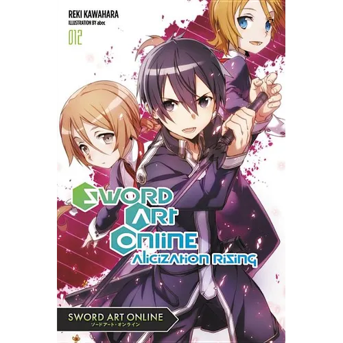 Sword Art Online 12 (Light Novel): Alicization Rising Volume 12 - Paperback