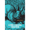 A Kid Called Chatter - Paperback