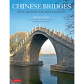 Chinese Bridges: Living Architecture from China's Past - Paperback