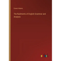 The Rudiments of English Grammar and Analysis - Paperback
