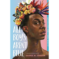 All Boys Aren't Blue: A Memoir-Manifesto - Paperback