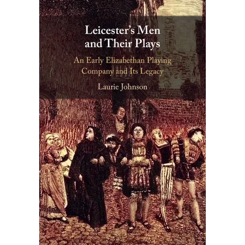 Leicester's Men and their Plays - Hardcover