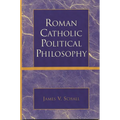 Roman Catholic Political Philosophy - Paperback