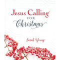 Jesus Calling for Christmas, Padded Hardcover, with Full Scriptures: Seasonal Devotions for Christmas (a 50-Day Devotional) - The Perfect Christian Gi - Hardcover