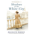 Shadows of the White City - Hardcover