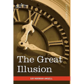The Great Illusion - Hardcover