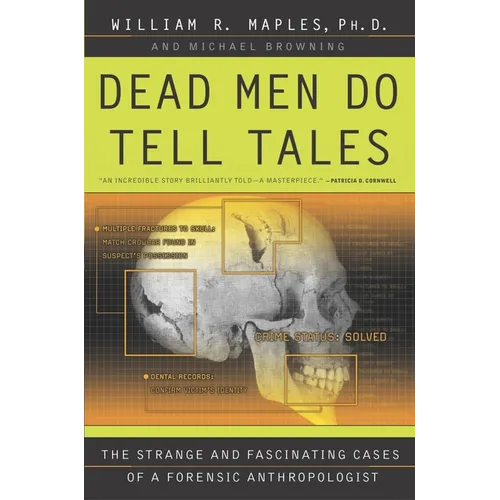 Dead Men Do Tell Tales: The Strange and Fascinating Cases of a Forensic Anthropologist - Paperback
