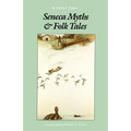 Seneca Myths and Folk Tales - Paperback
