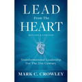Lead from the Heart: Transformational Leadership for the 21st Century - Hardcover