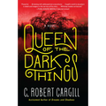 Queen of the Dark Things - Paperback