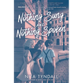 Nothing Sung and Nothing Spoken - Paperback