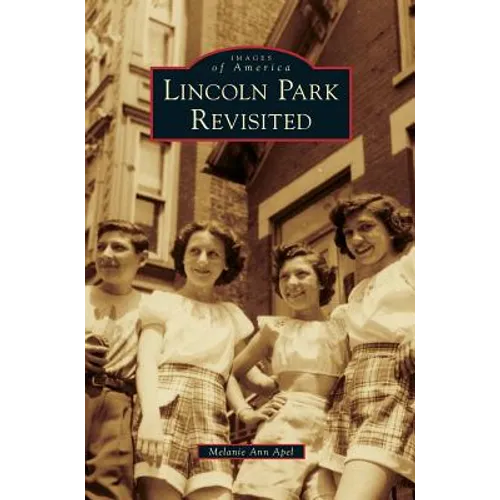 Lincoln Park Revisited - Hardcover