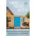 Three Silver Doves: Large Print Edition - Paperback