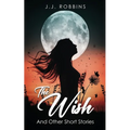The Wish and Other Short Stories - Paperback