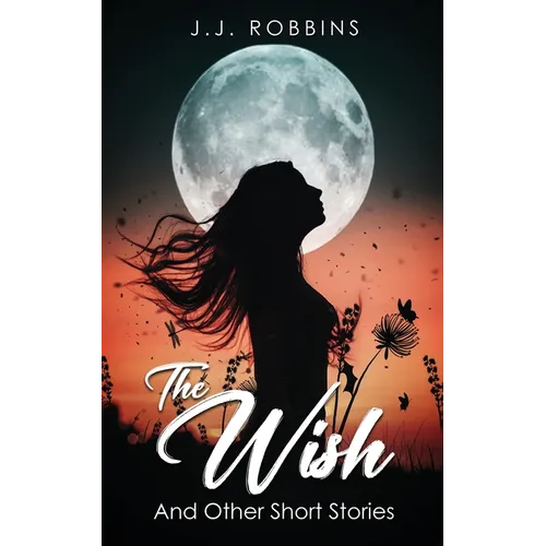 The Wish and Other Short Stories - Paperback