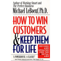 How to Win Customers and Keep Them for Life - Paperback