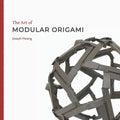 The Art of Modular Origami - Paperback
