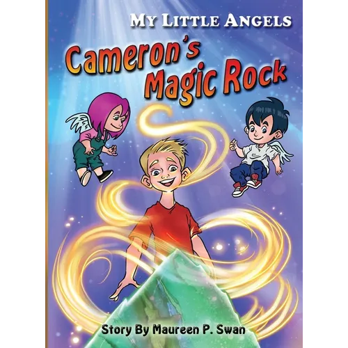 My Little Angels: Cameron's Magic Rock - Hardcover