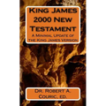 King James 2000 New Testament: A Minimal Update of the King James Version - Paperback
