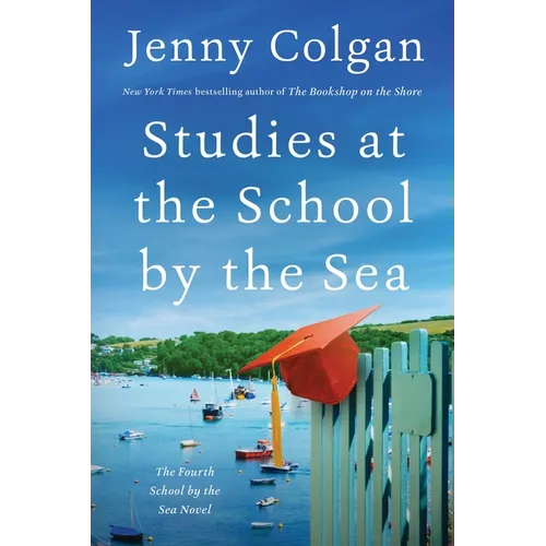 Studies at the School by the Sea: The Fourth School by the Sea Novel - Hardcover