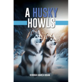 A Husky Howls - Paperback