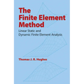 The Finite Element Method: Linear Static and Dynamic Finite Element Analysis - Paperback