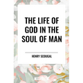 Life of God in the Soul of Man - Hardcover
