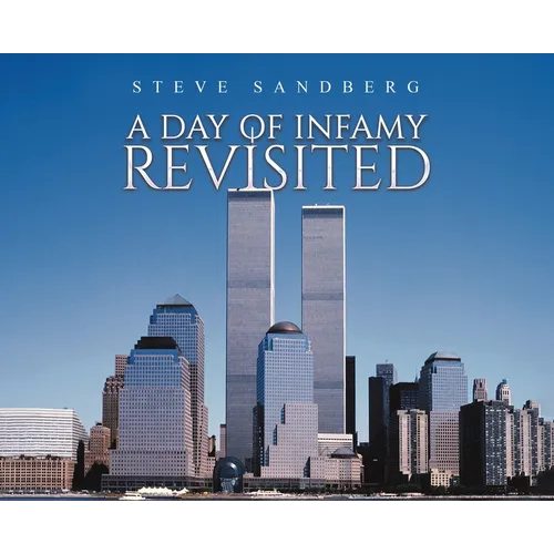 A Day of Infamy Revisited - Hardcover