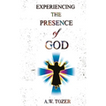 Experiencing The Presence Of God - Paperback