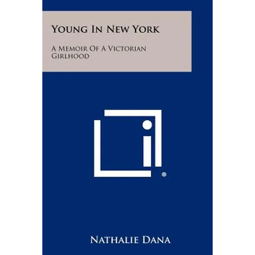 Young in New York: A Memoir of a Victorian Girlhood - Paperback
