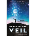 Beneath the Veil: Into the Rabbit Hole - Paperback
