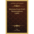 Selections From Ovid's Metamorphoses (1899) - Paperback