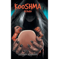 Kooshma: Reborn - Hardcover