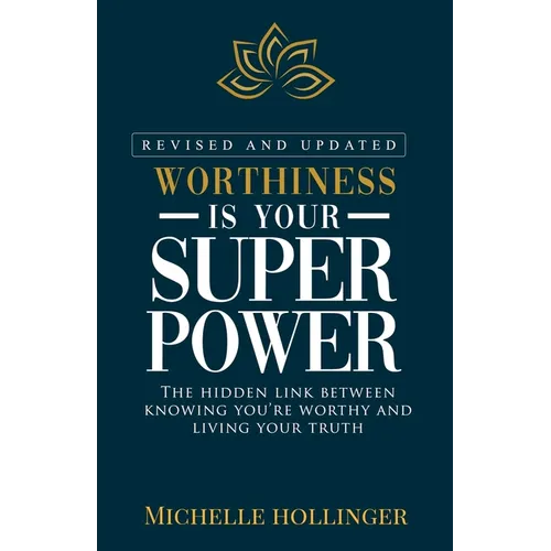 Worthiness is Your Superpower - Paperback