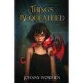 Things Bequeathed - Paperback