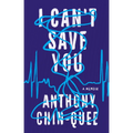 I Can't Save You: A Memoir - Hardcover