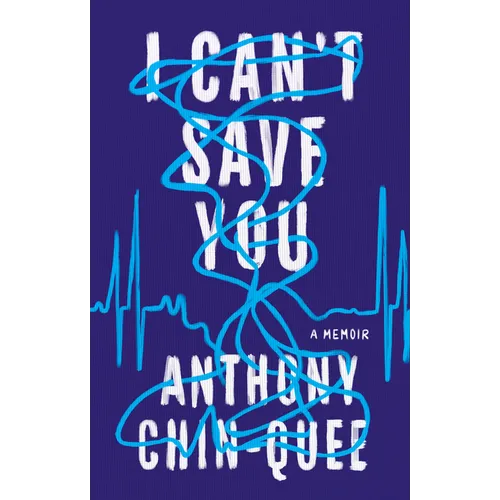 I Can't Save You: A Memoir - Hardcover
