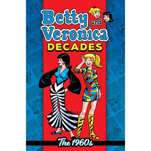 Betty & Veronica Decades: The 1960s - Paperback