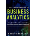 A Practitioner's Guide to Business Analytics (Pb) - Paperback