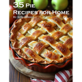 35 Pie Recipes for Home - Paperback
