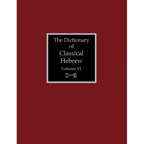 The Dictionary of Classical Hebrew Volume 6: Samekh-Pe - Paperback