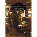 Jacksonville and Camp LeJeune - Paperback