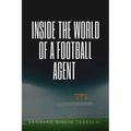 Inside the World of a Football Agent - Paperback