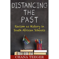 Distancing the Past: Racism as History in South African Schools - Paperback